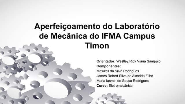 Aperfeiçoamento do Laboratório de Mecânica do IFMA Campus Timon(corrigido).pptx