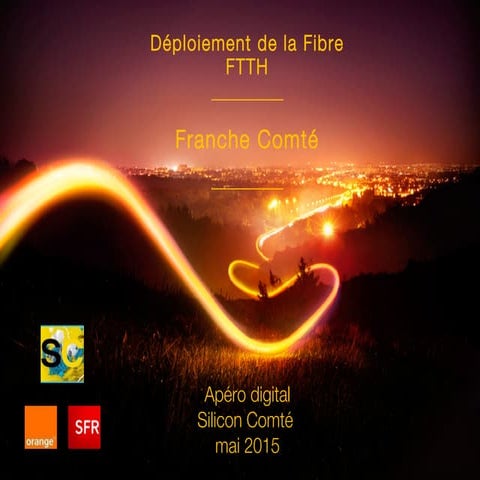 La fibre optique (FTTH) à Besançon, point sur le déploiement / Digital apéro ...