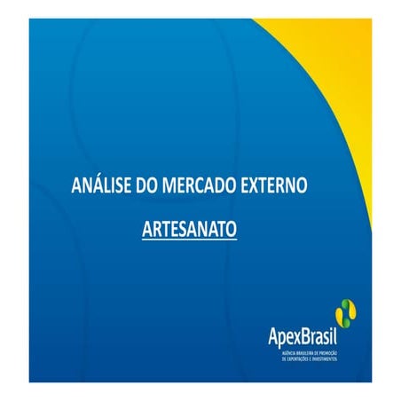 Análise do Mercado Externo - Artesanato
