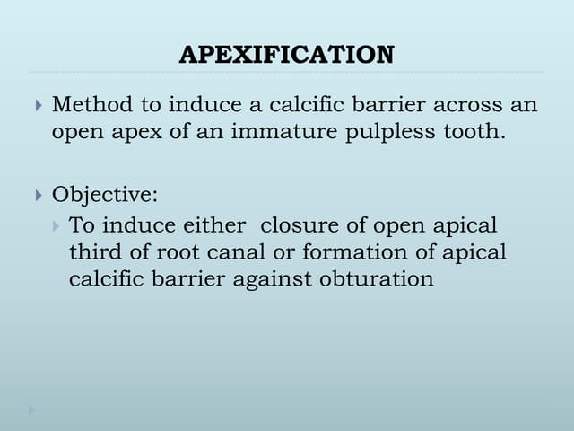Apexification