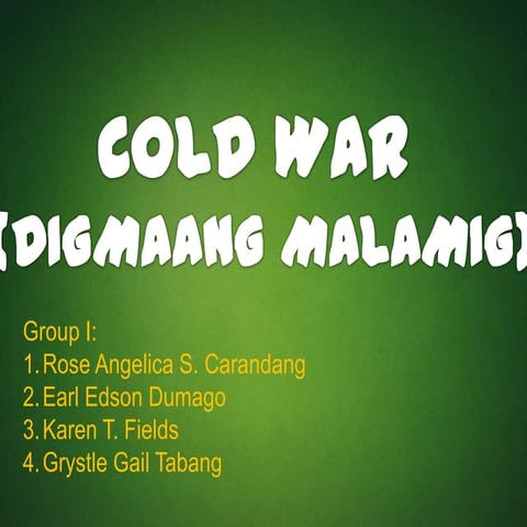 The Cold War (Tagalog) | PPTX