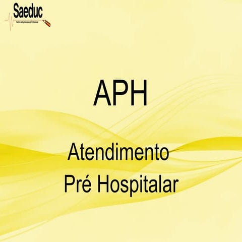 Aula de atendimento hospitalar especializado - APH | PPTX