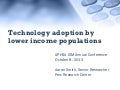 Technology Adoption by Lower Income Populations