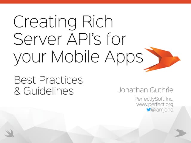 Creating Rich Server API’s for your Mobile Apps - Best Practices and Guidelines
