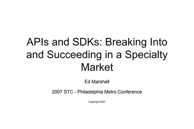 APIs and SDKs: Breaking into and Succeeding in a Specialty Market