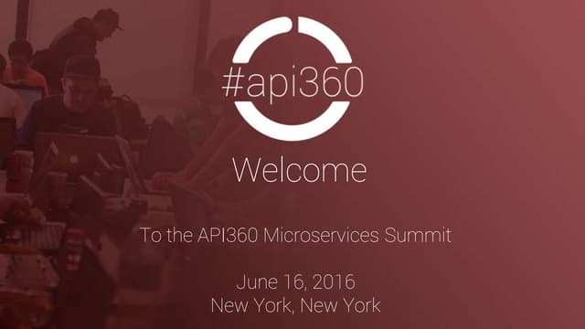 API360 Microservices Summit Welcome