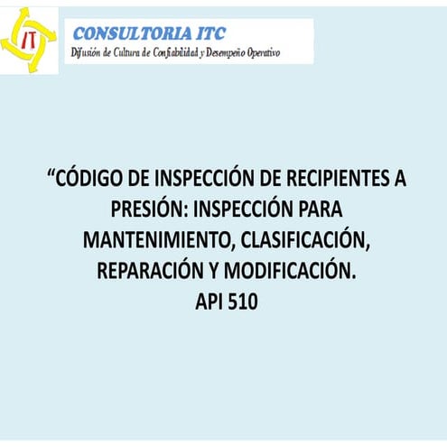API 510 INSPECCION DE RECIPIENTES PRESENTACION.pdf