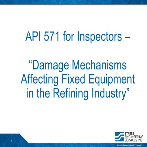 API 571 COURSE degradation mechanism in refinery .pptx