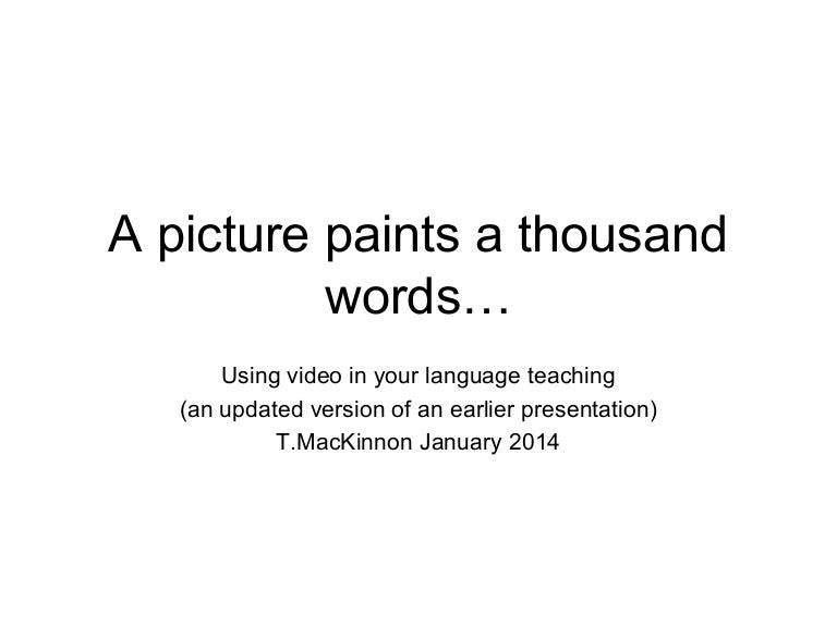 A picture paints a thousand words edit