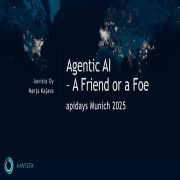 apidays Munich 2025 - Agentic AI: A Friend or Foe?, Merja Kajava (Aavista Oy)