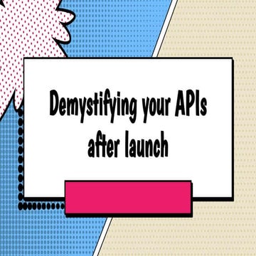 apidays Paris 2022 - Demystifying your APIs after launch, Meenakshi Khatri, G...