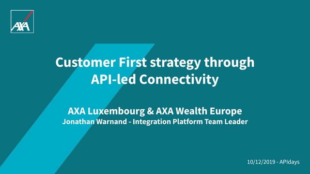 APIdays Paris 2019 - Customer First Strategy  through API-led Connectivity by...
