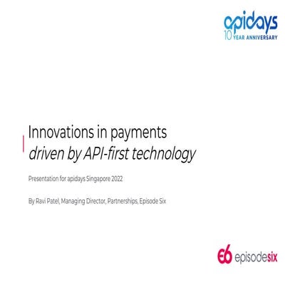 Innovations in payments driven by API first technology.pdf