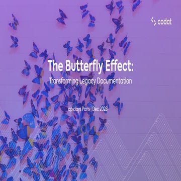 Apidays Paris 2023 - The Butterfly Effect: Transforming Legacy Documentation,...