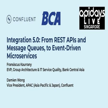 apidays LIVE Singapore - Moving to an Event Driven Microservices Architecture...
