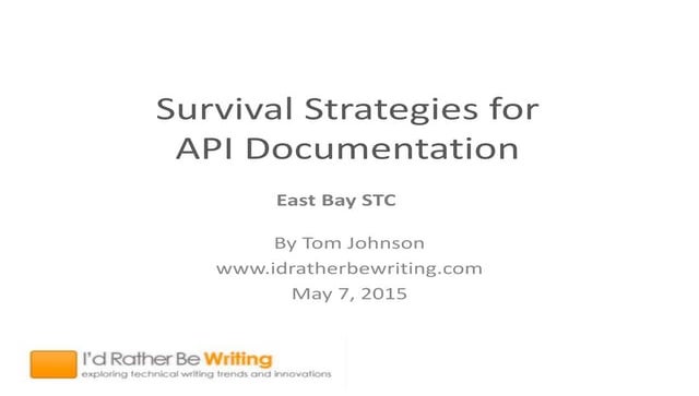 API Documentation -- Presentation to East Bay STC Chapter