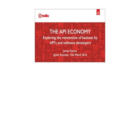 The API Economy (with speaker notes)