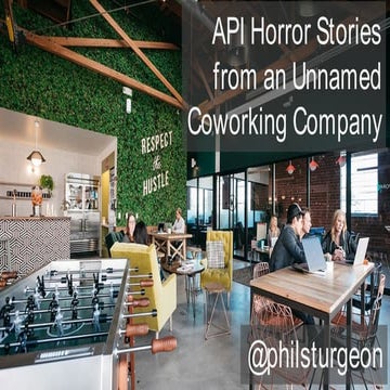 apidays LIVE London 2021 - API Horror Stories from an Unnamed Coworking Compa...