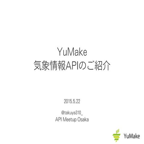 YuMake weather API