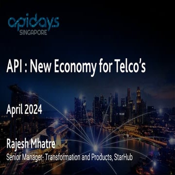 Apidays Singapore 2024 - API : New Economy for Telcos by Rajesh Mhatre ...