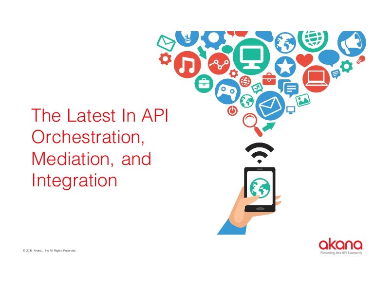 the latest in api orchestration mediation and integration slideshare api