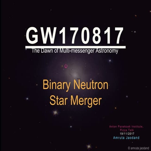 GW170817: Dawn of multi-messenger astronomy 