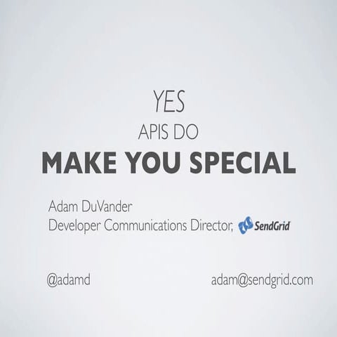 YES, APIs Make You Special