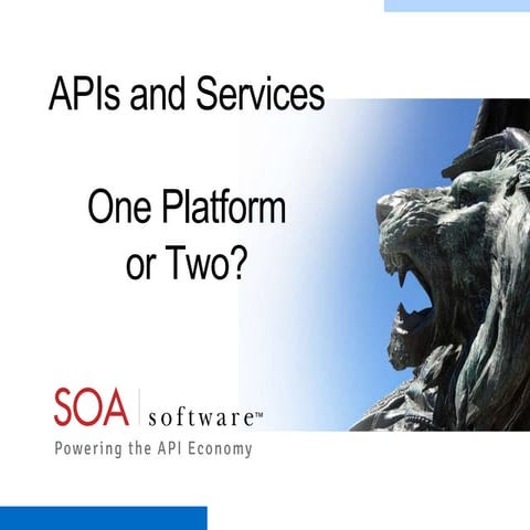 APIs and Services: One Platform or Two?