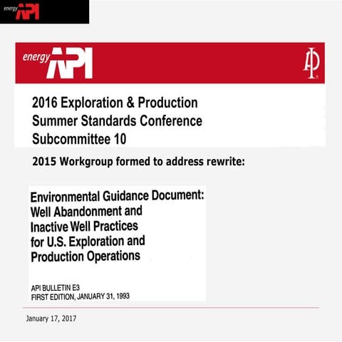 API Bulletin E3 Rewrite: Guidelines for Well Abandonment Practices in ...