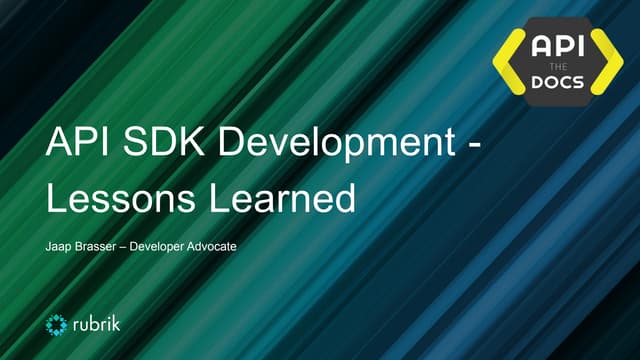 APIdays Paris 2019  - API SDK Development - Lessons Learned by Jaap Brasser, Rubrik