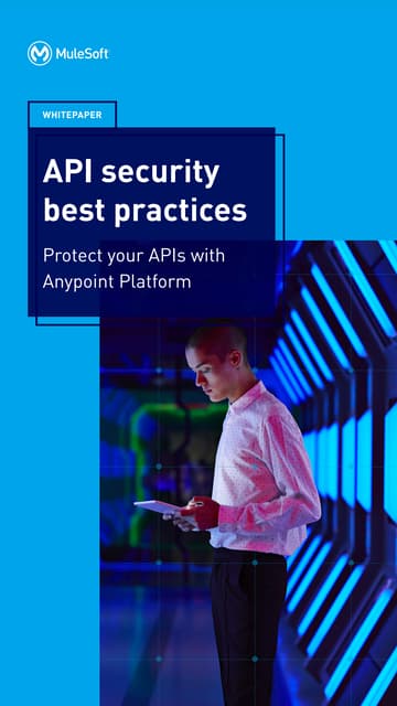 API Security best practices Protect your APIs with Anypoint Platform