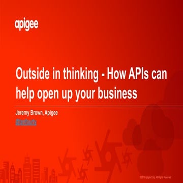 Outside in thinking - How APIs can help open up your business 
