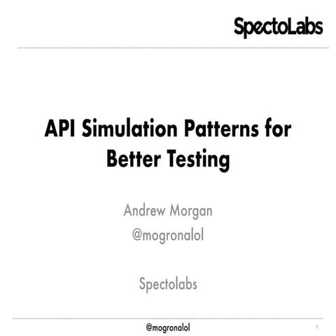 Api Simulation Patterns for Better Testing | PPT