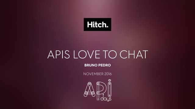 APIs Love to Chat