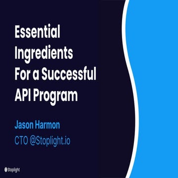 Essential Ingredients for a Successful API Program | PPT