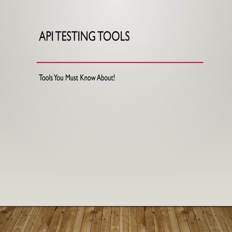 API Testing Tools - You must Know About!.pptx