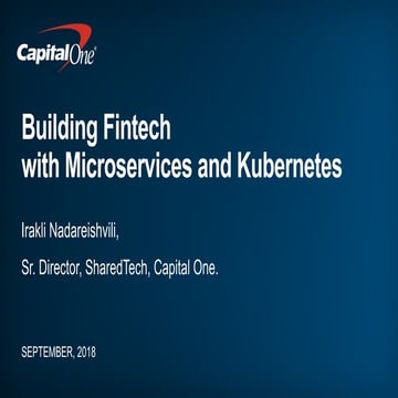 Building Fintech with Microservices and Kubernetes @ API World 2018