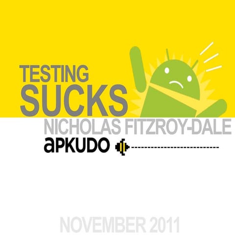 Testing Sucks, But It Doesn't Have To