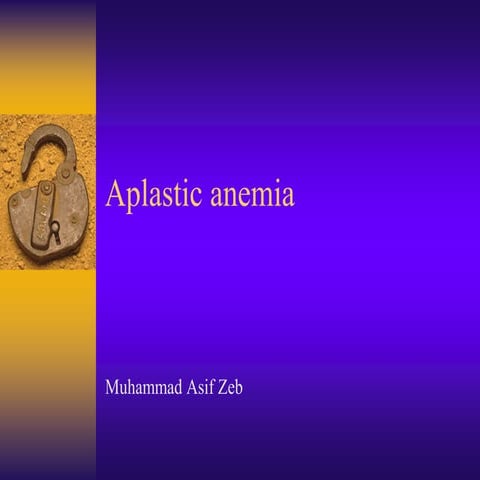 Aplastic anemia