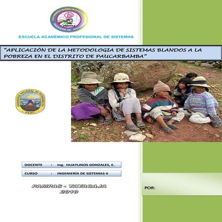 Aplicación de la metodologia de sistemas blandos a la pobreza en el distrito ...