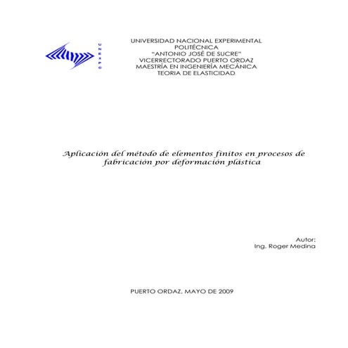APLICACION DEL METODO DE ELEMENTOS FINITOS EN PROCESOS DE DEFORMACION PLASTICA