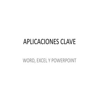 Aplicaciones clave