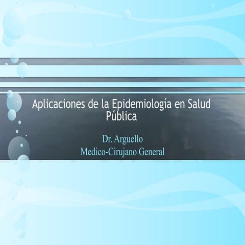 Aplicaciones de la epidemiología en salud pública