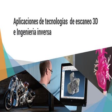 Aplicaciones del escaneo 3D en la industria / Aplications of 3D scaners ...