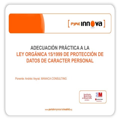 PymeInnova. Aplicación práctica de la Ley de Protección de Datos.
