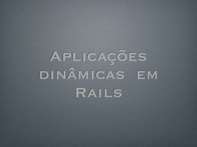 Aplicacoes dinamicas Rails com Backbone