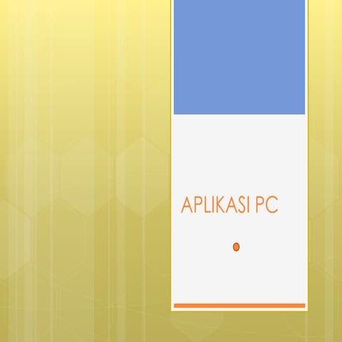Aplikasi pc | PPT | Free Download