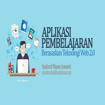 Aplikasi pembelajaran berasaskan teknologi web 2.0