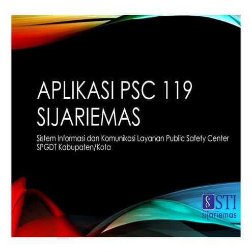 Mengenal Aplikasi Sistem Informasi  dan Komunikasi PSC 119 Sijariemas