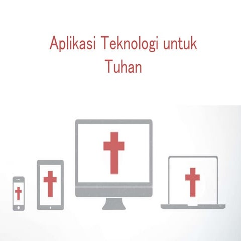 Aplikasi Teknologi untuk Tuhan